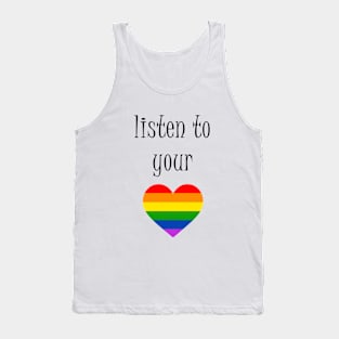 Listen to your heart Pride Tank Top